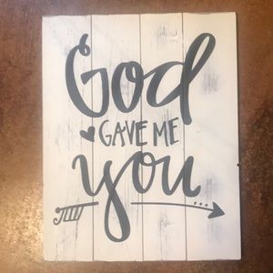 God gave me you sign